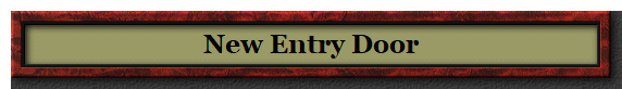 New Entry Door